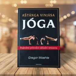 Aštánga Vinjása Jóga - Podrobný průvodce základní sestavou