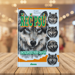 Řeč psů : encyklopedie psího chování - Roger Abrantes