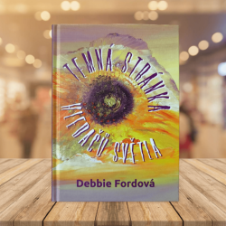 Temná stránka hledačů světla - Debbie Ford