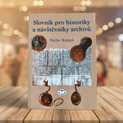 Slovník pro historiky a návštěvníky archivů: V. Rameš