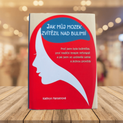 Jak můj mozek zvítězil nad bulimií: Kathryn Hansen