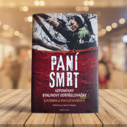 Paní smrt: Vzpomínky Stalinovy odstřelovačky Paní smrt: Vzpomínky Stalinovy odstřelovačky