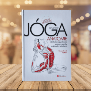 JÓGA – anatomie - Leslie Kaminoff