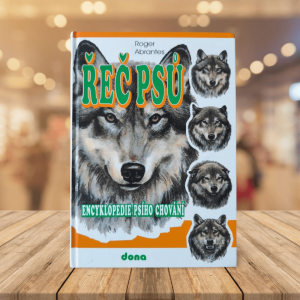 Řeč psů : encyklopedie psího chování - Roger Abrantes
