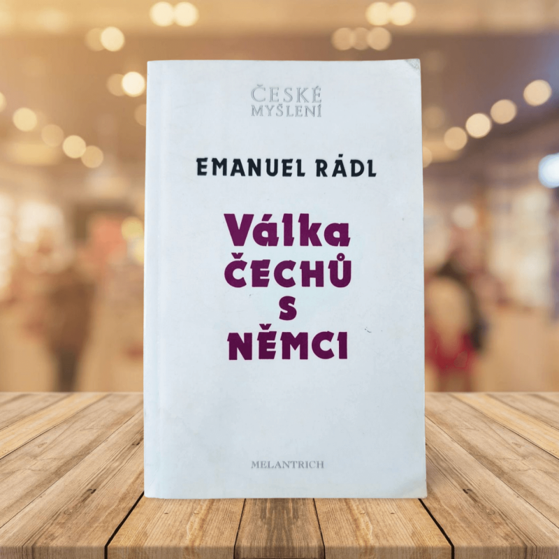 Válka Čechů s Němci - Emanuel Rádl