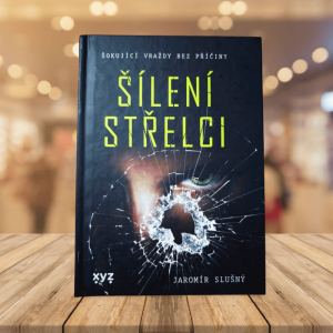 Šílení střelci: Jaromír Slušný