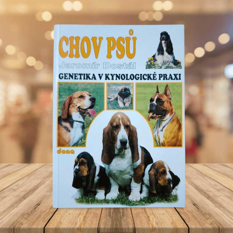 Chov psů - Genetika v kynologické praxi: Jaromír Dostál