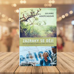 Zázraky se dějí | Juliane Koepckeová
