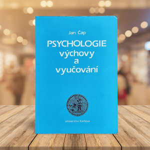 Psychologie výchovy a vyučování - Jan Čáp