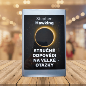 Stručné odpovědi na velké otázky: Stephen Hawking