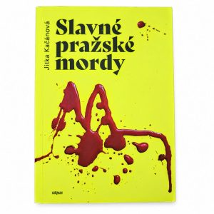 Přední obálka knihy Slavné pražské mordy.