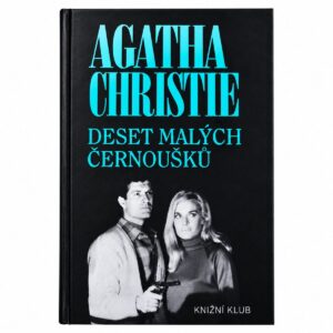 Černá přední deska knihy Deset malých černoušků od Agathy Christie s tyrkysovým písmem a černobílou fotografií dvojice.