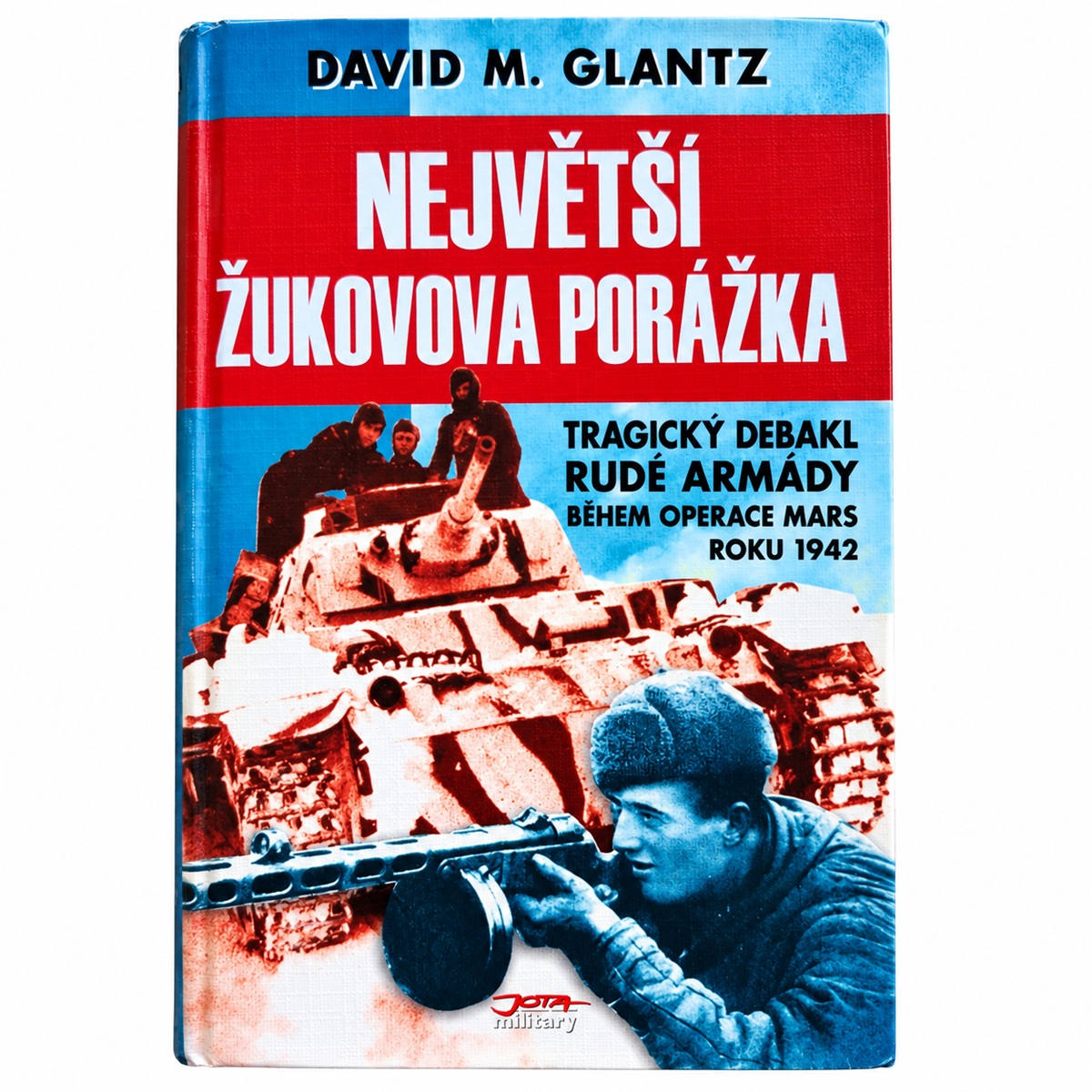 Přední obálka knihy Největší Žukovova porážka od Davida M. Glantze.