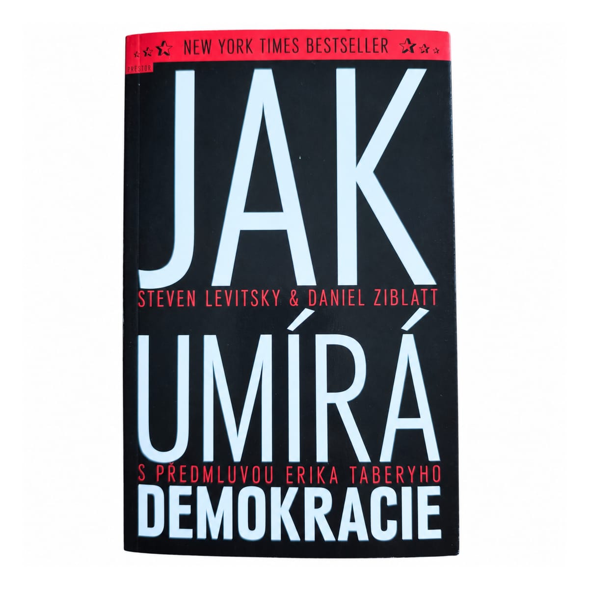 Přední obálka knihy Jak umírá demokracie od Stevena Levitského a Daniela Ziblatta.