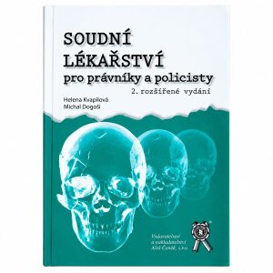 Přední obálka knihy Soudní lékařství pro právníky a policisty s motivem lebek, druhé rozšířené vydání.