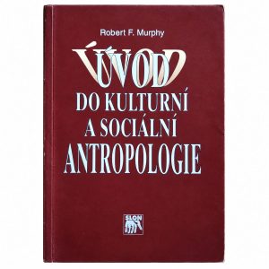 Vínová přední obálka knihy Úvod do kulturní a sociální antropologie od Roberta F. Murphyho.