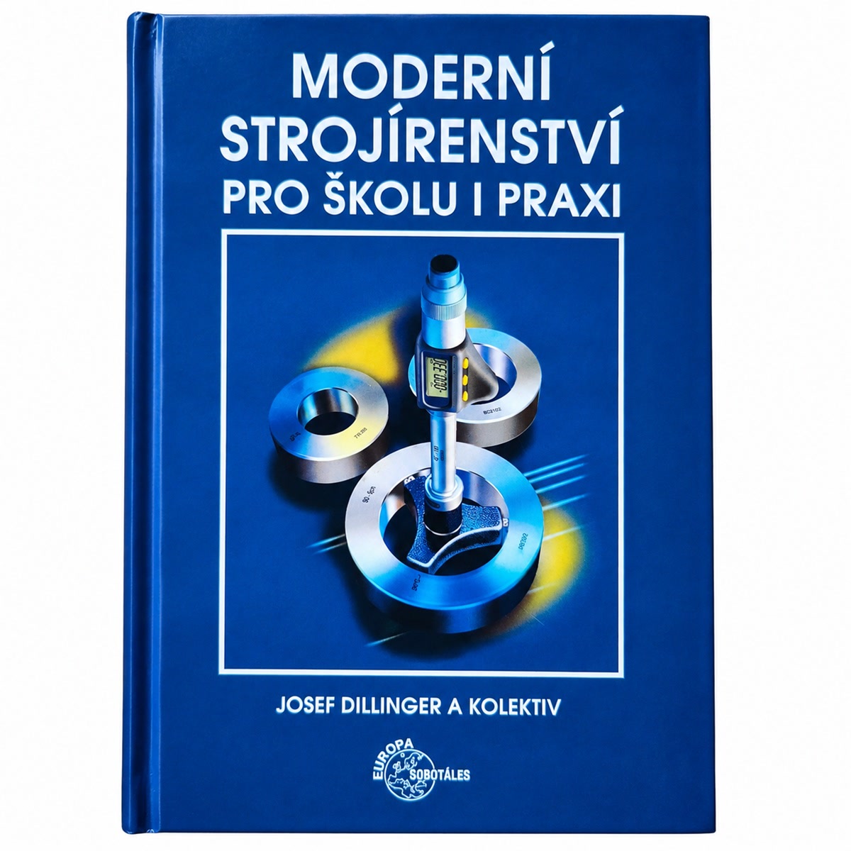 Přední obálka knihy Moderní strojírenství pro školu i praxi.